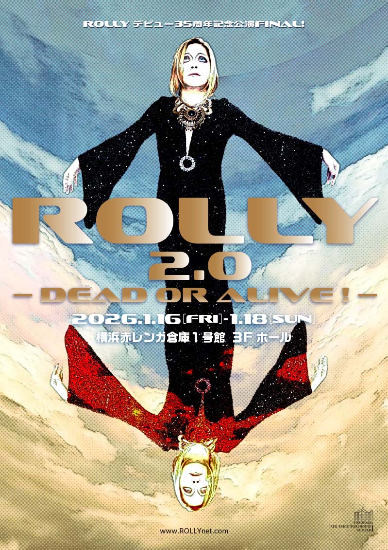 ROLLY デビュー35周年記念公演 Final！ ROLLY 2.0  - DEAD or ALIVE ! -