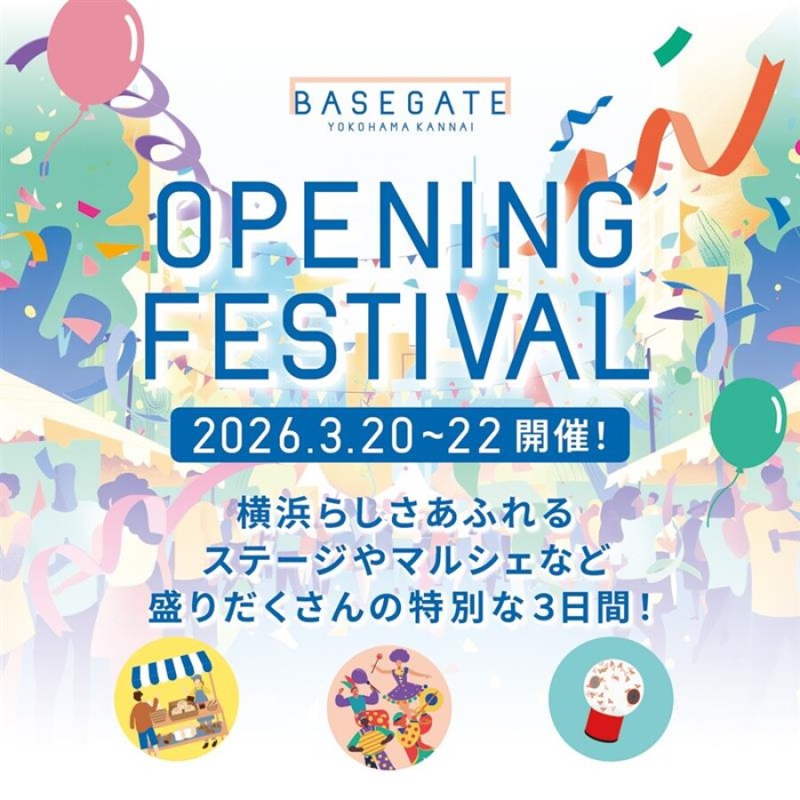 BASEGATE横浜関内　OPENING FESTIVAL