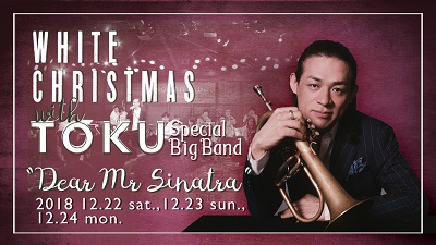 White Christmas with TOKU Special Big Band “Dear Mr. Sinatra”