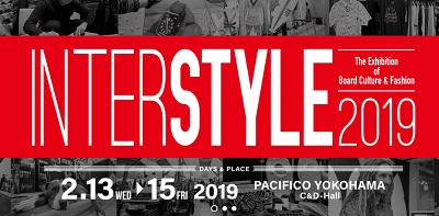INTERSTYLE 2019(ボードカルチャー&ファッション展示会)